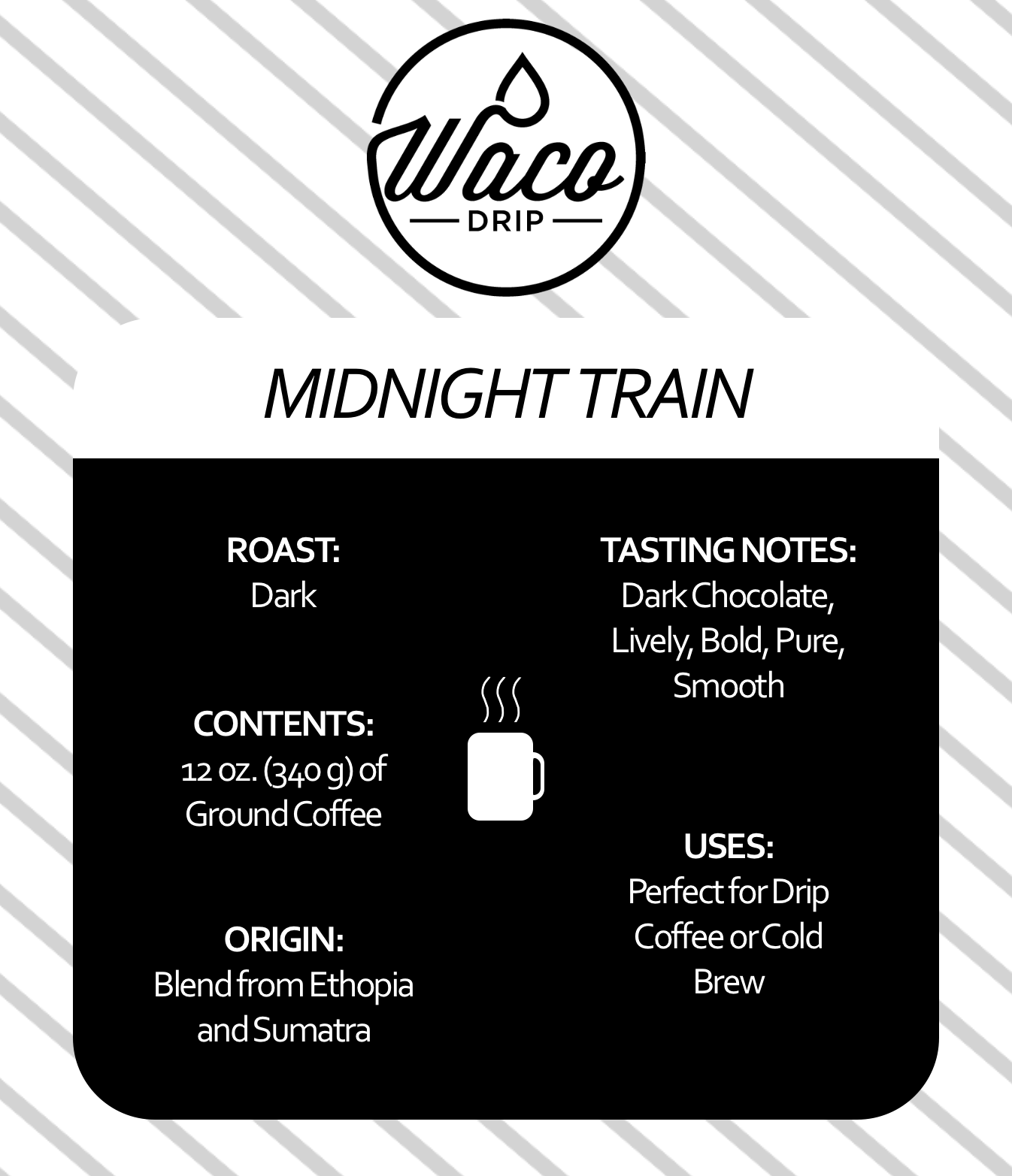 Midnight Train - Drip Coffee and Cold Brew Blend